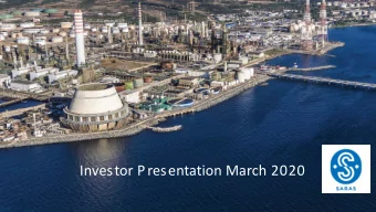 Investor Presentation March 2020  Important Notice Saras Groups Annual Financial Results and