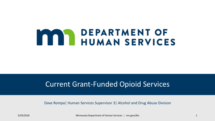 current grant funded opioid services