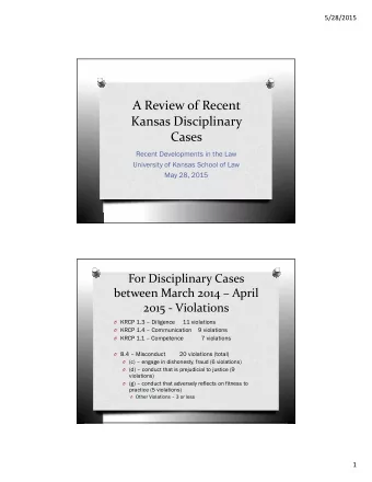 A Review of Recent  Kansas Disciplinary  Cases  Recent Developments in the Law  University of