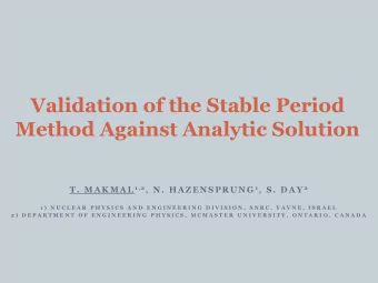 Validation of the Stable Period  Method Against Analytic Solution T .  M A K M A L 1 , 2 ,  N .  H