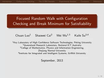 Focused Random Walk with Configuration  Checking and Break Minimum for Satisfiability Chuan Luo 1