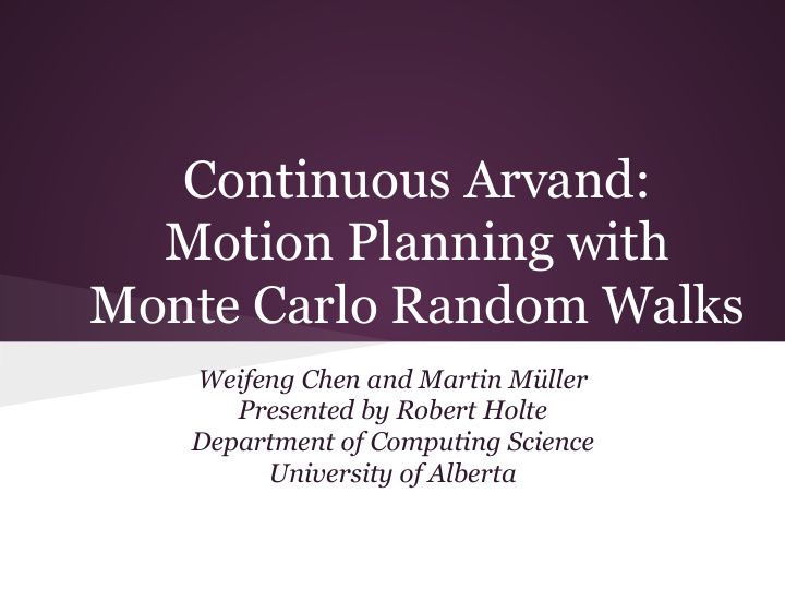 continuous arvand motion planning with monte carlo random