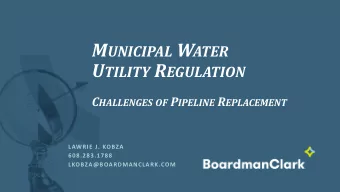 Buried No Longer: Key Findings  Needs are large  Delaying investment can mean increased rate