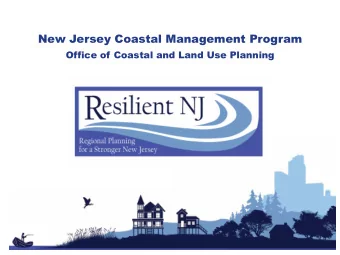 New Jersey Coastal Management Program  Office of Coastal and Land Use Planning  Resilient NJ