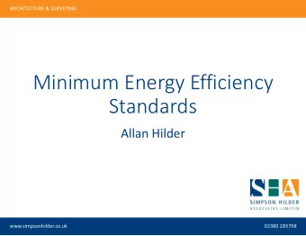 Minimum Energy Efficiency  Standards  Allan Hilder  www.simpsonhilder.co.uk  02380 283798