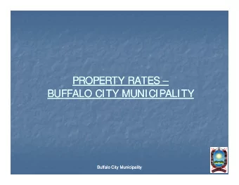 PROPERTY RATES  PROPERTY RATES   PROPERTY RATES  PROPERTY RATES   BUFFALO CITY MUNICIPALITY