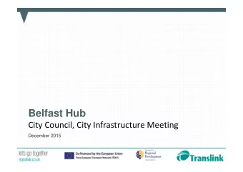 Belfast Hub  City Council City Infrastructure Meeting  City Council, City Infrastructure Meeting