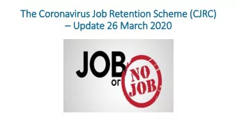 The Cor  oronavirus Job  Job Retention Sc  Scheme (CJRC)  )  Update 26 Mar  arch  ch 2020  Obje