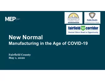 New Normal  Manufacturing in the Age of COVID-19  Fairfield County  May 1, 2020  A New Phase in the