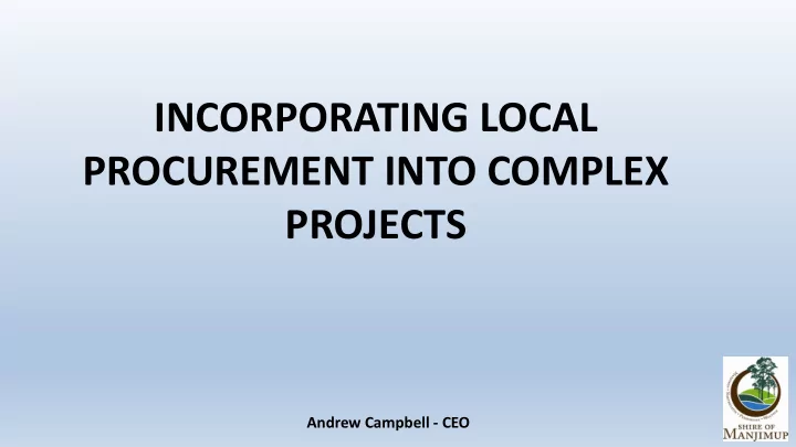 incorporating local procurement into complex projects