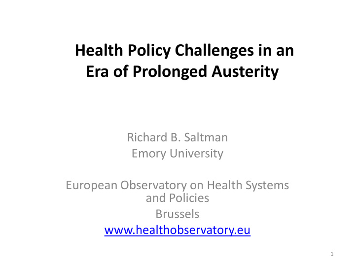health policy challenges in an era of prolonged austerity