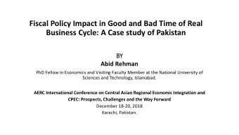 Fiscal Policy Impact in Good and Bad Time of Real  Business Cycle: A Case study of Pakistan  BY  BY