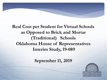 Interim Study, 19-089  September 11, 2019  Oklahoma Virtual Charter School Funding  Initial