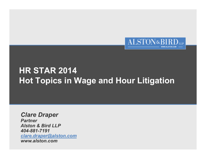 hr star 2014 hot topics in wage and hour litigation