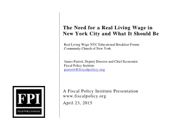 The Need for a Real Living Wage in  New York City and What It Should Be  Real Living Wage NYC