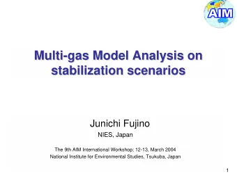 Multi-  -gas Model Analysis on  gas Model Analysis on  Multi  stabilization scenarios