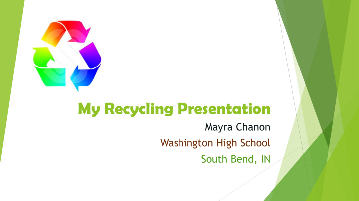 my recycling presentation