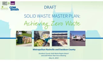 DRAFT  Metropolitan Nashville and Davidson County  Davidson County Solid Waste Region Board  and
