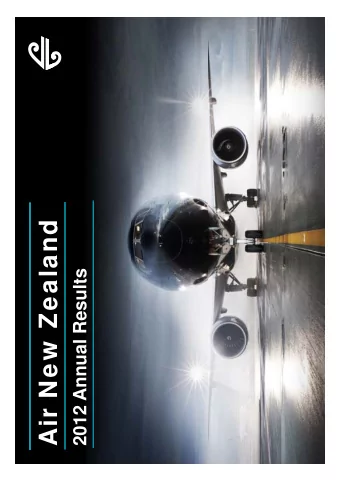 Air New Zealand  Air New Zealand  2012 Annual Results  Highlights  Highlights  Normalised