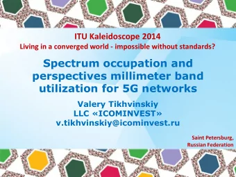 Spectrum occupation and  perspectives millimeter band  utilization for 5G networks  Valery