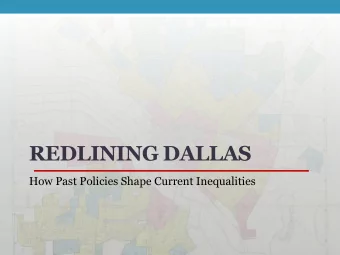 REDLINING DALLAS  How Past Policies Shape Current Inequalities  The Kirwan Institute  Our model is