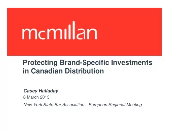Protecting Brand-Specific Investments  in Canadian Distribution  in Canadian Distribution  Casey