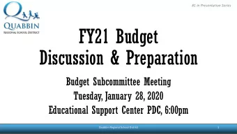 FY21 Budget  Discussion &amp; Preparation  Budget Subcommittee Meeting  Tuesday, January 28, 2020