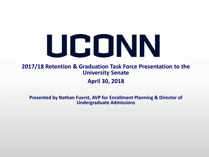 2017 18 retention graduation task force presentation to