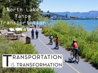 North Lake  Tahoe  Transportation  Update  Northern California  MegaRegion  Population  15M - Today