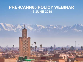 PRE-ICANN65 POLICY WEBINAR  13 JUNE 2019  | 1  Welcome to Pre-ICANN65 Policy Webinar  This is a