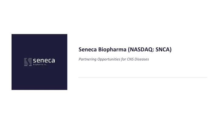 seneca biopharma nasdaq snca