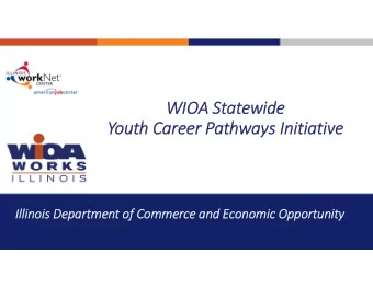 WIOA Statewide  Youth Career Pathways Initiative  Illinois Department of Commerce and Economic