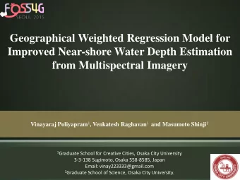 Vinayaraj Poliyapram 1 , Venkatesh Raghavan 1 and Masumoto Shinji 2 1 Graduate School for Creative