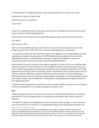 The Global Debate on Intellectual Property, Trade and Development: Past, Present and Future  A