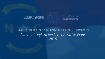 Potential Legislative/Administrative Items  2019  State and Local Government Finance Division