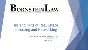 Ins and Outs of Real Estate  Investing and Networking  -  Presented by: Daniel Bornstein, Esq.  DRE