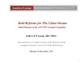 International Consultants Ltd  Andrew Leung  Bold Reforms for The China Dream Third Plenum of the