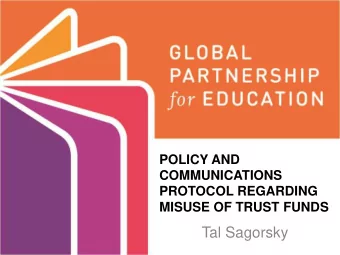 Tal Sagorsky  For Decision  Approval of Policy and  Communications Protocol on  Misuse of Trust