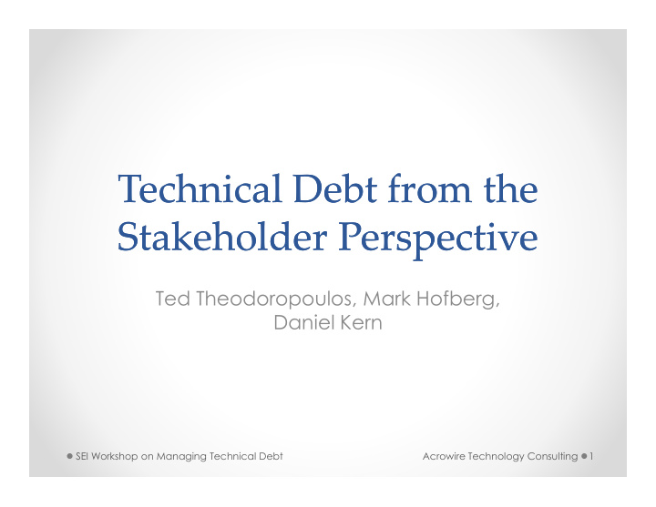 technical debt from the technical debt from the