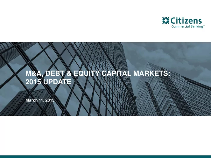 m a debt equity capital markets 2015 update