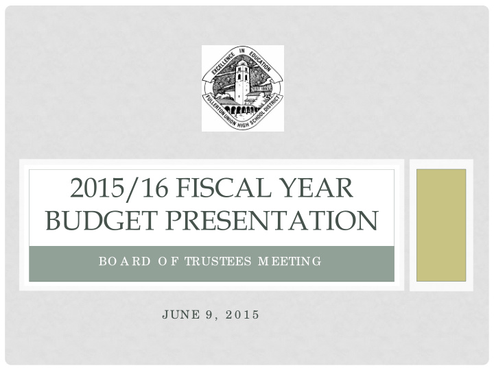 2015 16 fiscal year budget presentation