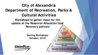 City of Alexandria  Department of Recreation, Parks &amp;  Cultural Activities  Workshops to gather