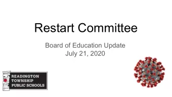 Restart Committee  Board of Education Update  July 21, 2020  Our School Mission  Mission Statement