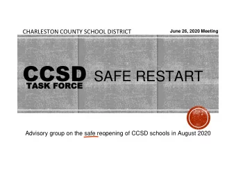 AGENDA  Recommendations (released June 22)--  Information    CCSD Safe Restart Plan Components
