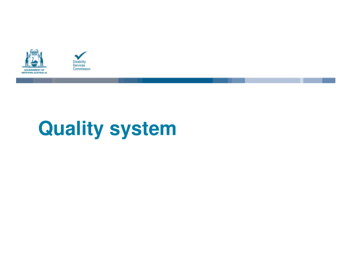 quality system spectrum of approaches