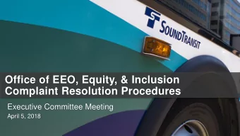 Office of EEO, Equity, &amp; Inclusion  Complaint Resolution Procedures  Executive Committee