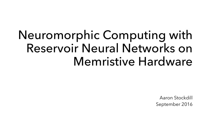 neuromorphic computing with reservoir neural networks on