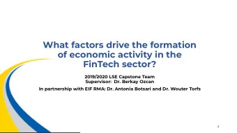 What factors drive the formation  of economic activity in the  FinTech sector?  2019/2020 LSE