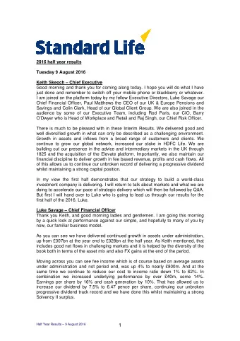Half Year Results  9 August 2016   Here are those figures in tabular form. In the top