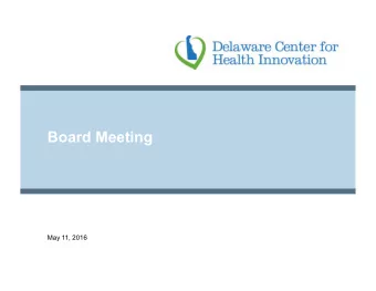 Board Meeting  May 11, 2016  PRELIMINARY PREDECISIONAL WORKING DOCUMENT: SUBJECT TO CHANGE  Agenda